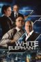 Nonton film White Elephant (2022) terbaru di Dutamovie21