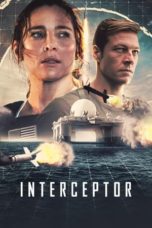 Nonton film Interceptor (2022) terbaru di Dutamovie21