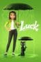 Nonton film Luck (2022) terbaru di Dutamovie21