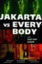 Nonton film Jakarta vs Everybody (2020) terbaru di Dutamovie21