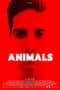 Nonton film Animals (2021) terbaru di Dutamovie21