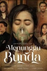 Nonton film Menunggu Bunda (2021) terbaru di Dutamovie21