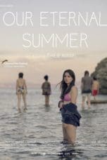 Nonton film Our Eternal Summer (2022) terbaru di Dutamovie21