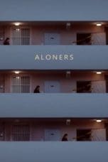 Nonton film Aloners (2021) terbaru di Dutamovie21