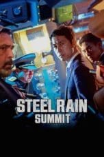 Nonton film Steel Rain 2: Summit (2020) terbaru di Dutamovie21