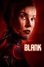 Nonton film Blank (2022) terbaru di Dutamovie21