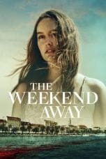 Nonton film The Weekend Away (2022) terbaru di Dutamovie21