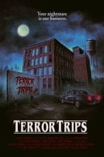 Nonton film Terror Trips (2022) terbaru di Dutamovie21