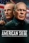 Nonton film American Siege (2022) terbaru di Dutamovie21