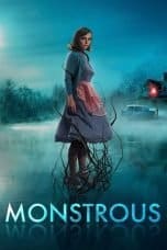 Nonton film Monstrous (2022) terbaru di Dutamovie21