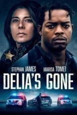 Nonton film Delia’s Gone (2022) terbaru di Dutamovie21