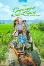 Nonton film Once Upon a Small Town (2022) terbaru di Dutamovie21