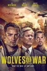 Nonton film Wolves of War (2022) terbaru di Dutamovie21