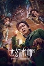 Nonton film The Great Illusionist 2 (2022) terbaru di Dutamovie21