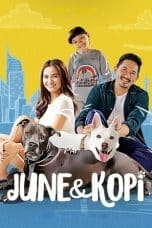 Nonton film June & Kopi (2021) terbaru di Dutamovie21