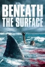 Nonton film Beneath the Surface (2022) terbaru di Dutamovie21