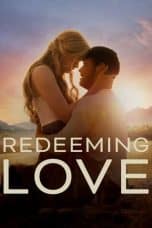 Nonton film Redeeming Love (2022) terbaru di Dutamovie21