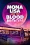 Nonton film Mona Lisa and the Blood Moon (2022) terbaru di Dutamovie21