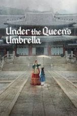 Nonton film Under the Queen’s Umbrella (2022) terbaru di Dutamovie21