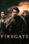 Nonton film Firegate (Gerbang Neraka) (2017) terbaru di Dutamovie21