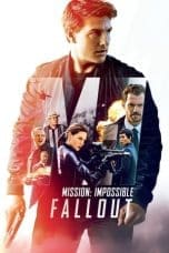 Nonton film Mission: Impossible – Fallout (2018) terbaru di Dutamovie21