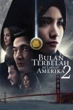 Nonton film Bulan Terbelah di Langit Amerika 2 (2016) terbaru di Dutamovie21