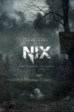 Nonton film Nix (2022) terbaru di Dutamovie21