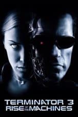 Nonton film Terminator 3: Rise of the Machines (2003) terbaru di Dutamovie21