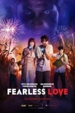 Nonton film Fearless Love (2022) terbaru di Dutamovie21