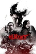 Nonton film Headshot (2016) terbaru di Dutamovie21