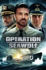 Nonton film Operation Seawolf (2022) terbaru di Dutamovie21