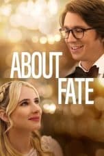 Nonton film About Fate (2022) terbaru di Dutamovie21