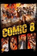 Nonton film Comic 8 (2014) terbaru di Dutamovie21