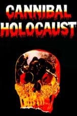 Nonton film Cannibal Holocaust (1980) terbaru di Dutamovie21