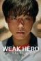 Nonton film Weak Hero Class 1 (2022) terbaru di Dutamovie21