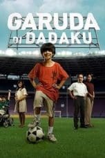 Nonton film Garuda Di Dadaku (2009) terbaru di Dutamovie21