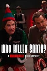 Nonton film Who Killed Santa? A Murderville Murder Mystery (2022) terbaru di Dutamovie21