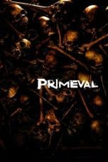 Nonton film Primeval (2007) terbaru di Dutamovie21