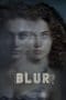 Nonton film Blurr (2022) terbaru di Dutamovie21