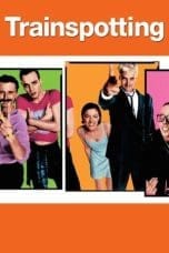 Nonton film Trainspotting (1996) terbaru di Dutamovie21