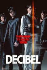 Nonton film Decibel (2022) terbaru di Dutamovie21