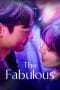 Nonton film The Fabulous (2022) terbaru di Dutamovie21