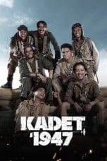 Nonton film Kadet 1947 (2021) terbaru di Dutamovie21