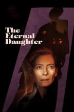 Nonton film The Eternal Daughter (2022) terbaru di Dutamovie21