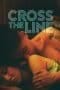 Nonton film Cross the Line (2022) terbaru di Dutamovie21