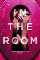 Nonton film In the Room (2015) terbaru di Dutamovie21