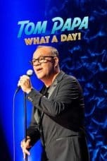 Nonton film Tom Papa: What a Day! (2022) terbaru di Dutamovie21