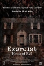 Nonton film Exorcist House of Evil (2016) terbaru di Dutamovie21