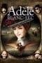 Nonton film The Extraordinary Adventures of Adèle Blanc-Sec (2010) terbaru di Dutamovie21