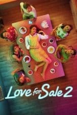 Nonton film Love for Sale 2 (2019) terbaru di Dutamovie21